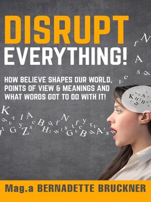 cover image of Disrupt everything!